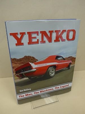 Yenko: The Man, the Machines, the Legend.