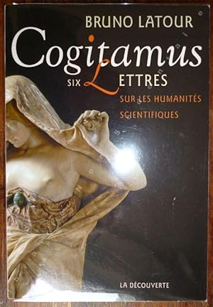 Bild des Verk�ufers f�r Cogitamus Six lettres sur les Humanit�s Scientifiques. zum Verkauf von ARTLINK