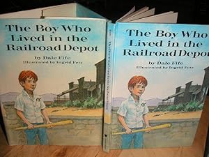 The Boy Who lived in the Railroad Depot