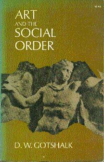 Imagen del vendedor de Art and the Social Order a la venta por LEFT COAST BOOKS