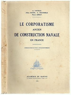 Le Corporatisme Ancien de Construction Navale en France - Introduction de Paul Augustin-Normand