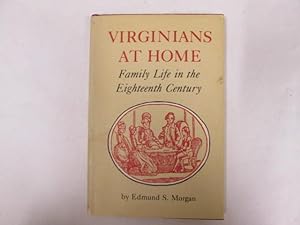 Seller image for Virginians at Home: Family Life in the Eighteenth Century for sale by Goldstone Rare Books