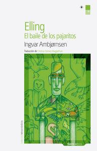 Seller image for ELLING: EL BAILE DE LOS PAJARITOS for sale by KALAMO LIBROS, S.L.