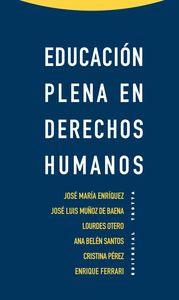 Seller image for EDUCACION PLENA EN DERECHOS HUMANOS for sale by KALAMO LIBROS, S.L.