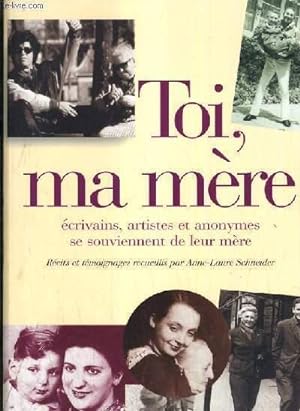 Bild des Verkufers fr TEMOIGNAGE - TOI, MA MERE. zum Verkauf von Le-Livre