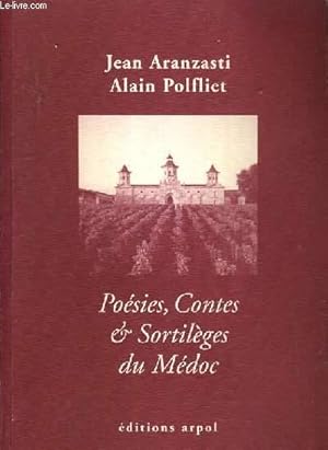 Seller image for POESIES, CONTES ET SORTILEGES DU MEDOC. for sale by Le-Livre
