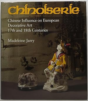 Imagen del vendedor de Chinoiserie: Chinese Influence on European Decorative Art 17th and 18th Centuries a la venta por Newbury Books