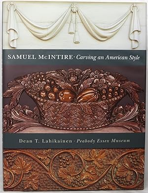 Bild des Verkufers fr Samuel McIntire: Carving an American Style zum Verkauf von Newbury Books