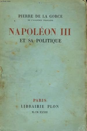 Bild des Verkufers fr NAPOLEON III ET SA POLITIQUE zum Verkauf von Le-Livre