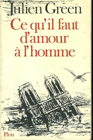 Image du vendeur pour CE QU'IL FAUT D'AMOUR A L'HOMME mis en vente par Le-Livre