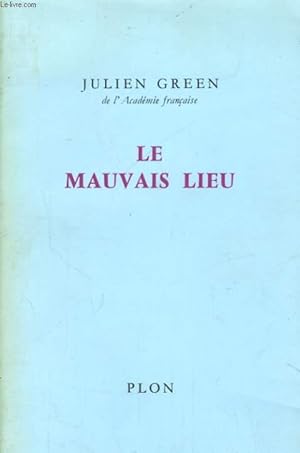 Seller image for LE MAUVAIS LIEU for sale by Le-Livre