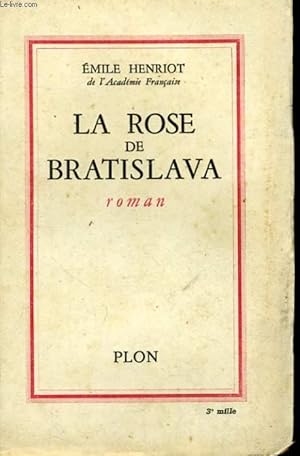Seller image for LA ROSE DE BRATISLAVA for sale by Le-Livre
