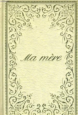 Seller image for MA MERE for sale by Le-Livre