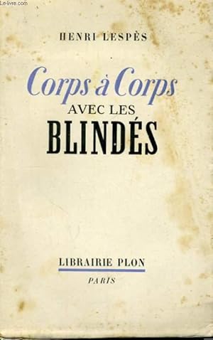 Seller image for CORPS A CORPS AVEC LES BLINDES for sale by Le-Livre