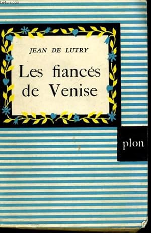 Seller image for LES FIANCES DE VENISE for sale by Le-Livre