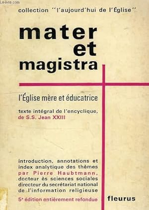 Seller image for MATER ET MAGISTRA, L'EGLISE MERE ET EDUCATRICE for sale by Le-Livre