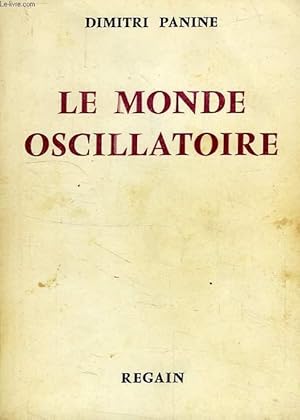 LE MONDE OSCILLATOIRE