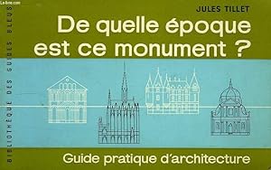 Seller image for DE QUELLE EPOQUE EST CE MONUMENT ? for sale by Le-Livre