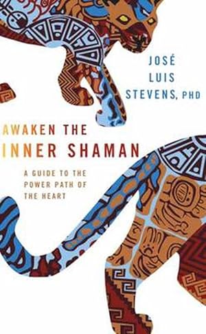 Imagen del vendedor de Awaken the Inner Shaman: A Guide to the Power Path of the Heart (Paperback) a la venta por Grand Eagle Retail