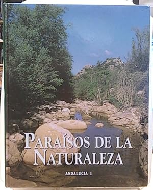 Paraísos De La Naturaleza. Andalucía 1