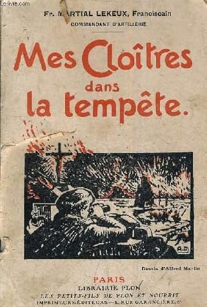 Bild des Verkufers fr MES CLOITRES DANS LA TEMPETE. zum Verkauf von Le-Livre
