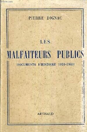 Bild des Verkufers fr LES MALFAITEURS PUBLICS (DOCUMENTS D'HISTOIRE 1924-1940). zum Verkauf von Le-Livre