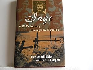 Imagen del vendedor de Inge - A Girl's Journey through Nazi Europe a la venta por Horton Colbert