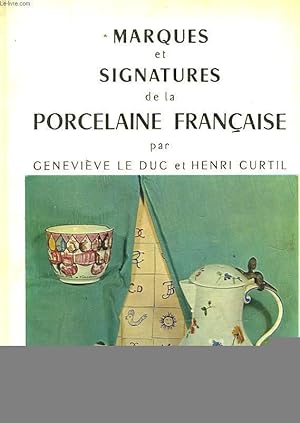 Image du vendeur pour MARQUES ET SIGNATURES DE LA PORCELAINE FRANCAISE mis en vente par Le-Livre