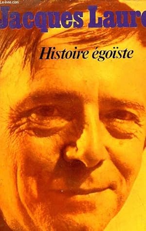 Image du vendeur pour HISTOIRE EGOISTE mis en vente par Le-Livre