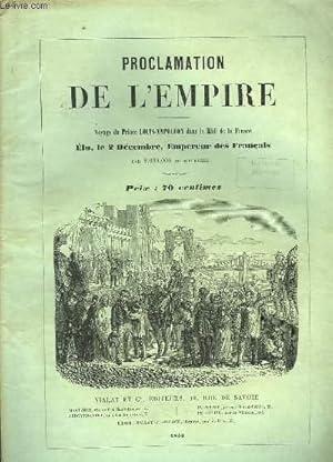 Bild des Verkufers fr PROCLAMATION DE L'EMPIRE zum Verkauf von Le-Livre