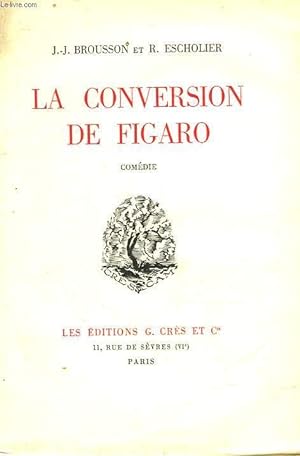Bild des Verkufers fr LA CONVERSION DE FIGARO zum Verkauf von Le-Livre