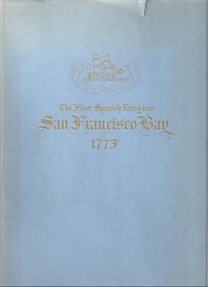Image du vendeur pour THE FIRST SPANISH ENTRY INTO SAN FRANCISCO BAY 1775 mis en vente par Columbia Books, ABAA/ILAB, MWABA