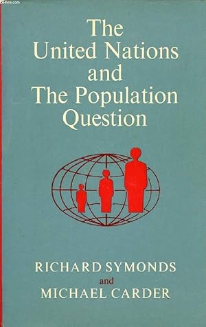 Seller image for THE UNITED NATIONS AND THE POPULATION QUESTION, 1945-1070 for sale by Le-Livre