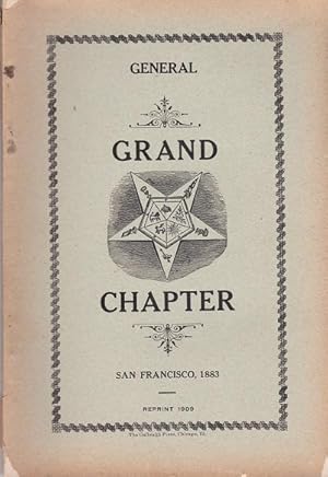 Proceedings of the General Grand Chapter of the Order of the Eastern Star at It's Fourth Stated M...