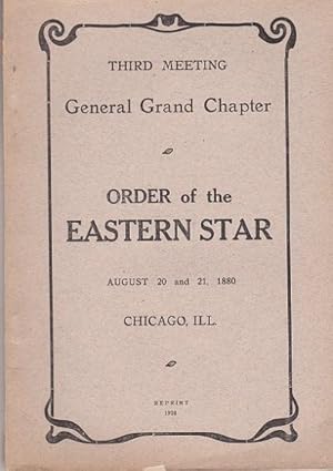 Proceedings of the General Grand Chapter of the Eastern Star at It's third Stated Meeting Held in...