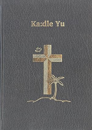 Seller image for Ka:dle Yu (The New Testament in the Kamula Language, Western Province, Papua New Guinea) for sale by Masalai Press