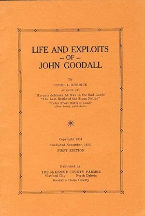 Image du vendeur pour LIFE AND EXPLOITS OF JOHN GOODALL. mis en vente par BUCKINGHAM BOOKS, ABAA, ILAB, IOBA