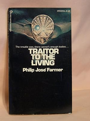 Seller image for TRAITOR TO THE LIVING for sale by Robert Gavora, Fine & Rare Books, ABAA