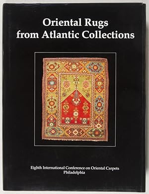 Seller image for Oriental Rugs from Atlantic Collections: Eighth International Conference on Oriental Carpets, Philadelphia 1996 for sale by ERIC CHAIM KLINE, BOOKSELLER (ABAA ILAB)