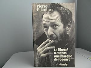 Image du vendeur pour La libert n'est pas une marque de yogourt mis en vente par Bidonlivre