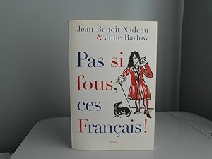 Seller image for Pas si fous, ces Franais for sale by Bidonlivre