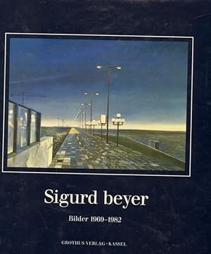 Imagen del vendedor de Sigurd Beyer Bilder 1969 - 1982 . a la venta por Versandantiquariat Boller