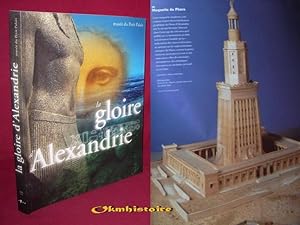 La Gloire d'Alexandrie. L'Egypte d'Alexandre à Cléopâtre
