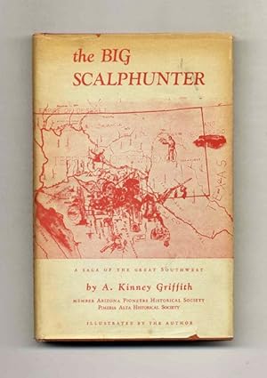 Imagen del vendedor de The Big Scalphunter: A Saga of the Great Southwest a la venta por Books Tell You Why  -  ABAA/ILAB