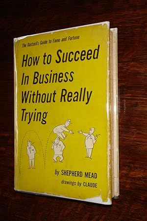 How to Succeed In Business Without Really Trying (1st printing)