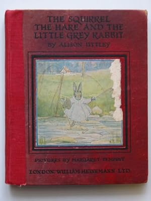 Seller image for THE SQUIRREL THE HARE AND THE LITTLE GREY RABBIT for sale by Stella & Rose's Books, PBFA