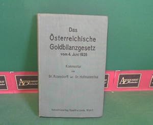 Bild des Verkufers fr Das sterreichische Goldbilanzgesetz vom 4.Juni 1925, mit dem 1.Durchfhrungs-Erla un der 1.Durchfhrungs-Verordnung. zum Verkauf von Antiquariat Deinbacher