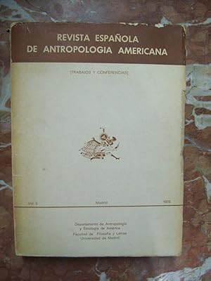 REVISTA ESPAÑOLA DE ANTROPOLOGÍA AMERICANA (TRABAJOS Y CONFERENCIAS) VOL. 5