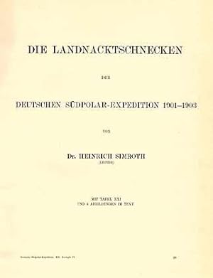 Imagen del vendedor de Die Landnacktschnecken der Deutschen Sdpolar-Expedition 1901-1903. - In: Drygalski, E. von [Hrsg.]: Deutsche Sdpolar-Expedition 1901-1903 im Auftrage des Reichamtes des Innern. XII. Band, Zoologie IV. Band, Heft III a la venta por ConchBooks