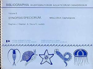 Bild des Verkufers fr Bibliographia Invertebratorum Aquaticorum Canadensium. Vol. 8. Synopsis Speciorum. Mollusca: Cephalopoda zum Verkauf von ConchBooks